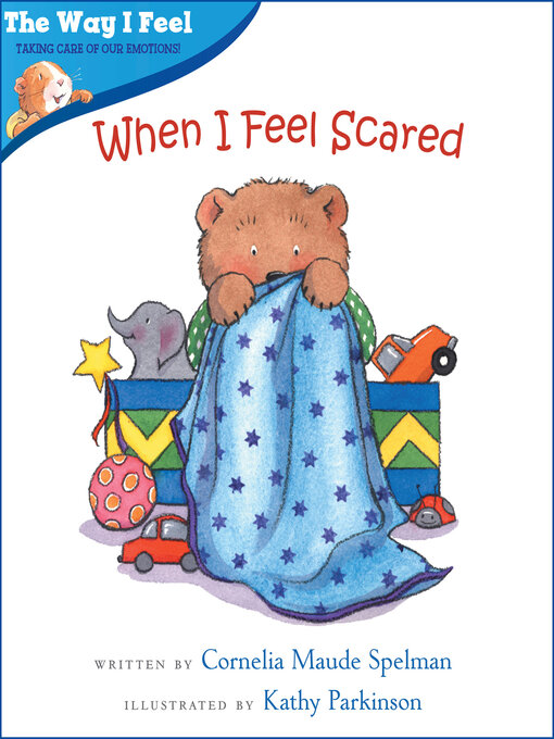 Title details for When I Feel Scared by Cornelia Maude Spelman - Available